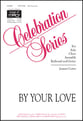 By Your Love SAB choral sheet music cover